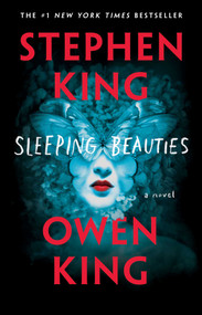 Sleeping Beauties (A Novel) - 9781501163418 by Stephen King, Owen King, 9781501163418