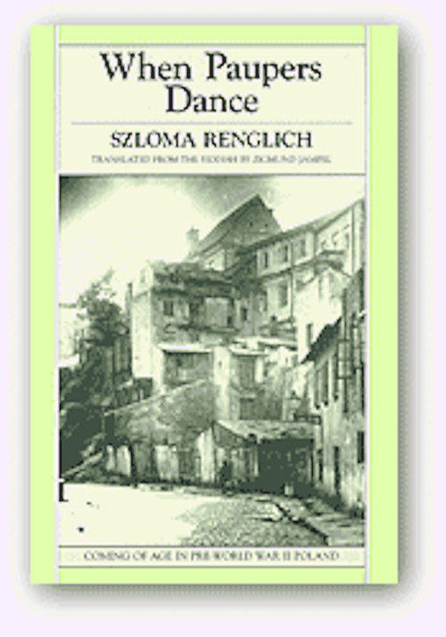 When Paupers Dance by Slozma Renglich, Zigmund Jampel, 9780919890794