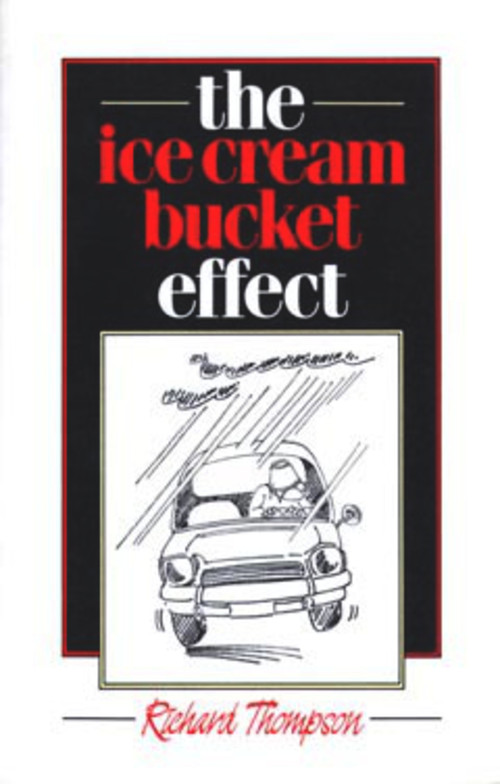 The Ice Cream Bucket Effect by Richard Thompson, 9780920576441