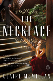 The Necklace (A Novel) by Claire McMillan, 9781501165054