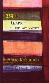 259 Leaps (The Last Immortal) by Alicia Kozameh, Clare Sullivan, 9780930324872