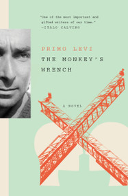The Monkey's Wrench (A Novel) by Primo Levi, 9781501167669