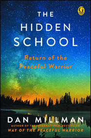 The Hidden School (Return of the Peaceful Warrior) - 9781501169687 by Dan Millman, 9781501169687