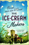 The Ice-Cream Makers (A Novel) by Ernest van der Kwast, 9781501169830