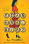 Dear Mrs. Bird (A Novel) by AJ Pearce, 9781501170065