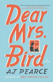 Dear Mrs. Bird (A Novel) - 9781501170072 by AJ Pearce, 9781501170072