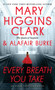 Every Breath You Take by Mary Higgins Clark, Alafair Burke, 9781501171734