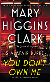 You Don't Own Me by Mary Higgins Clark, Alafair Burke, 9781501171802