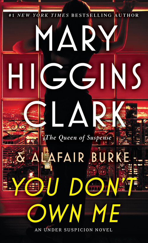 You Don't Own Me by Mary Higgins Clark, Alafair Burke, 9781501171802