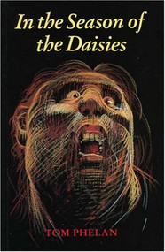 In The Season Of The Daisies by Tom Phelan, 9780946640973