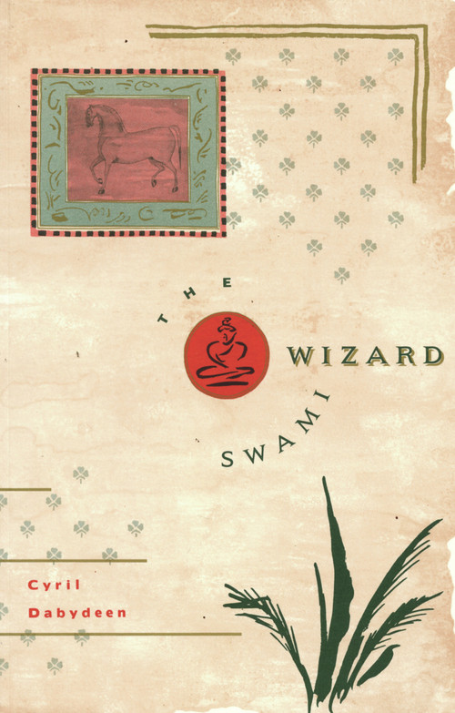 The Wizard Swami by Cyril Dabydeen, 9780948833199