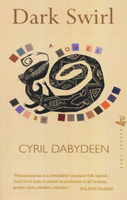 Dark Swirl by Cyril Dabydeen, 9780948833205