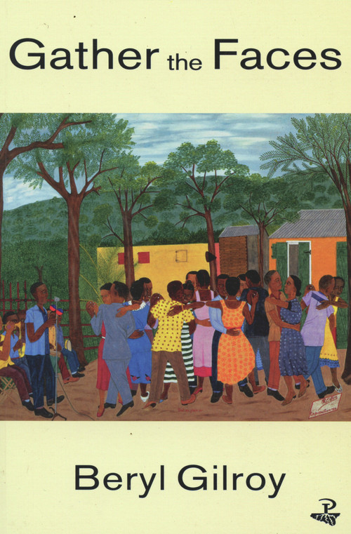 Gather the Faces by Beryl Gilroy, 9780948833885