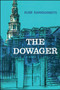 The Dowager by Elise Sanguinetti, 9781501184093