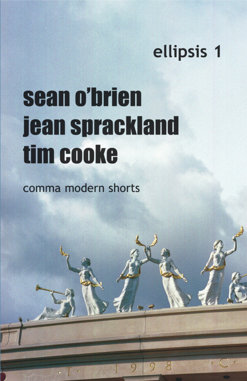 Ellipsis 1 (Comma Modern Shorts) by Sean O'Brien, Jean Sprackland, Tim Cooke, 9780954828028
