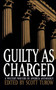 GUILTY AS CHARGED by Scott Turow, 9781501184116