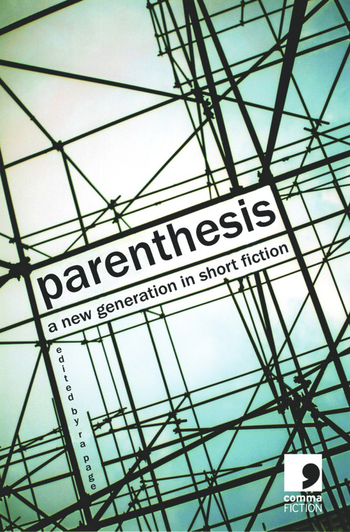 Parenthesis (A New Generation in Short Fiction) by Ra Page, 9780954828073