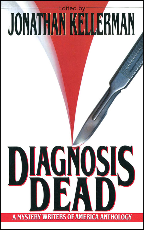 Diagnosis Dead by Jonathan Kellerman, 9781501184123