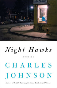 Night Hawks (Stories) by Charles Johnson, 9781501184383