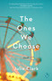 The Ones We Choose by Julie Clark, 9781501184475