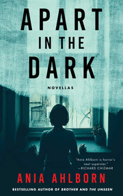 Apart in the Dark (Novellas) by Ania Ahlborn, 9781501187537