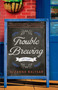 Trouble Brewing by Suzanne Baltsar, 9781501188312