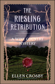 The Riesling Retribution (A Wine Country Mystery) by Ellen Crosby, 9781501188428