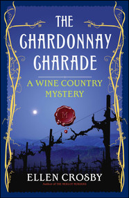 The Chardonnay Charade (A Wine Country Mystery) by Ellen Crosby, 9781501188442