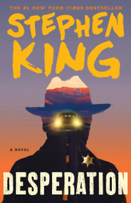 Desperation (A Novel) by Stephen King, 9781501192234