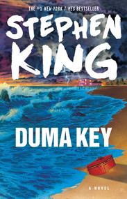 Duma Key (A Novel) by Stephen King, 9781501192258