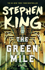 The Green Mile (The Complete Serial Novel) - 9781501192265 by Stephen King