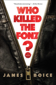 Who Killed the Fonz? by James Boice, 9781501196898