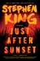 Just After Sunset (Stories) - 9781501197659 by Stephen King, 9781501197659