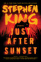 Just After Sunset (Stories) - 9781501197659 by Stephen King