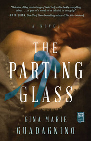 The Parting Glass by Gina Marie Guadagnino, 9781501198427