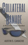 Collateral Damage - 9780976218111 by Austin S. Camacho, 9780976218111