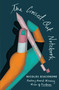 The Crossed-Out Notebook (A Novel) by Nicolás Giacobone, Megan McDowell, 9781501198748