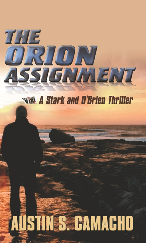 The Orion Assignment by Austin S. Camacho, 9780976218166