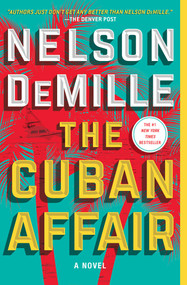 The Cuban Affair (A Novel) - 9781501199011 by Nelson DeMille, 9781501199011
