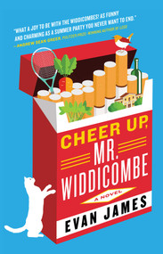 Cheer Up, Mr. Widdicombe (A Novel) by Evan James, 9781501199622