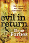 Evil in Return by Elena Forbes, 9780887848155