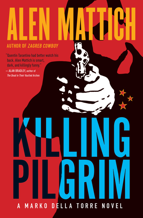 Killing Pilgrim by Alen Mattich, 9781770891098