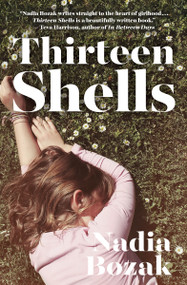 Thirteen Shells by Nadia Bozak, 9781770899872