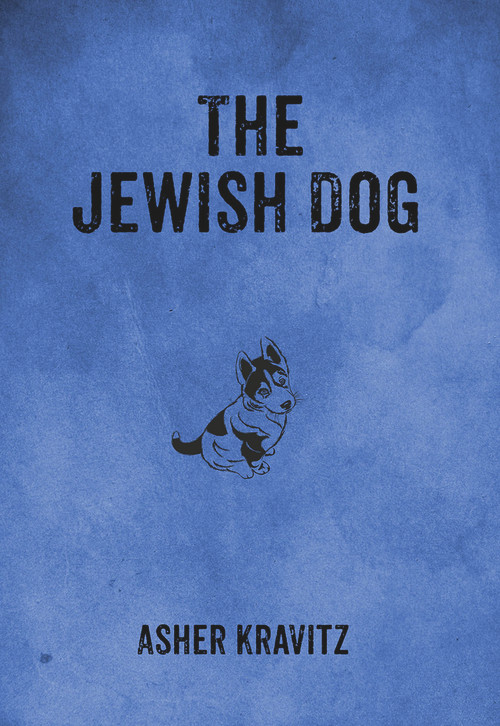 The Jewish Dog by Asher Kravitz, Michal Kessler, 9780983868538