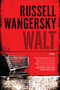 Walt by Russell Wangersky, 9781770894679