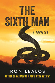 The Sixth Man (A Thriller) by Ron Lealos, 9781510701885