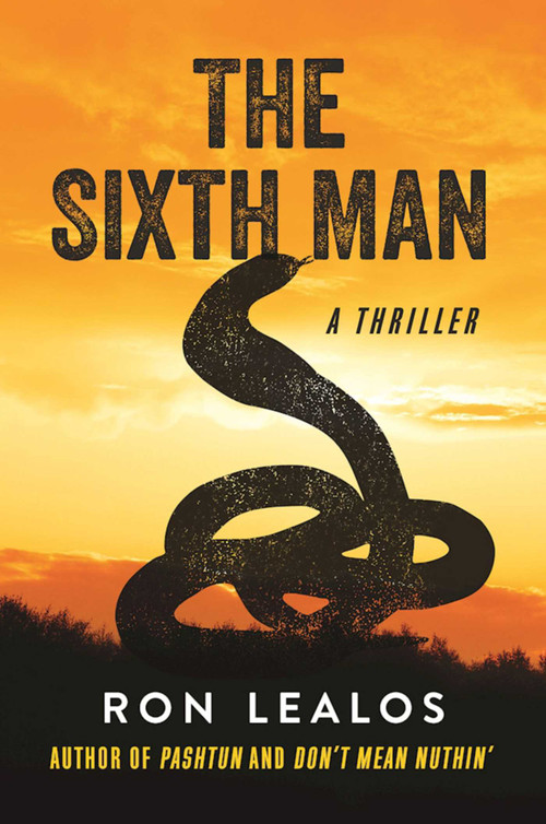 The Sixth Man (A Thriller) by Ron Lealos, 9781510701885