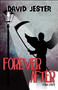 Forever After (A Dark Comedy) by David Jester, 9781510704367