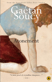 Atonement - 9780887847806 by Gaetan Soucy, Sheila Fischman, 9780887847806