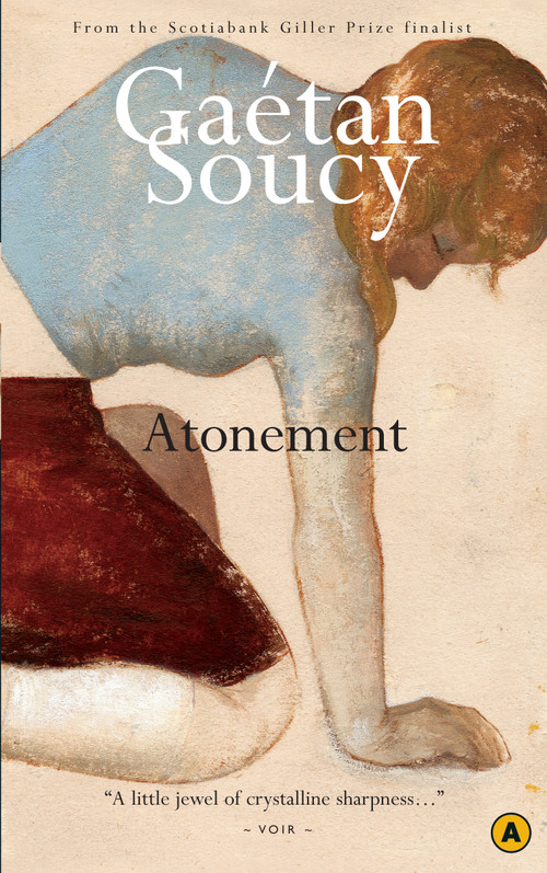 Atonement - 9780887847806 by Gaetan Soucy, Sheila Fischman, 9780887847806